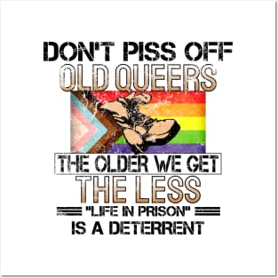 Don't Piss Off Old Queers - Funny Right Wing Parody Posters and Art